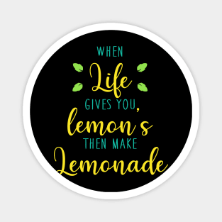 Lemon Lemonade Quote Magnet